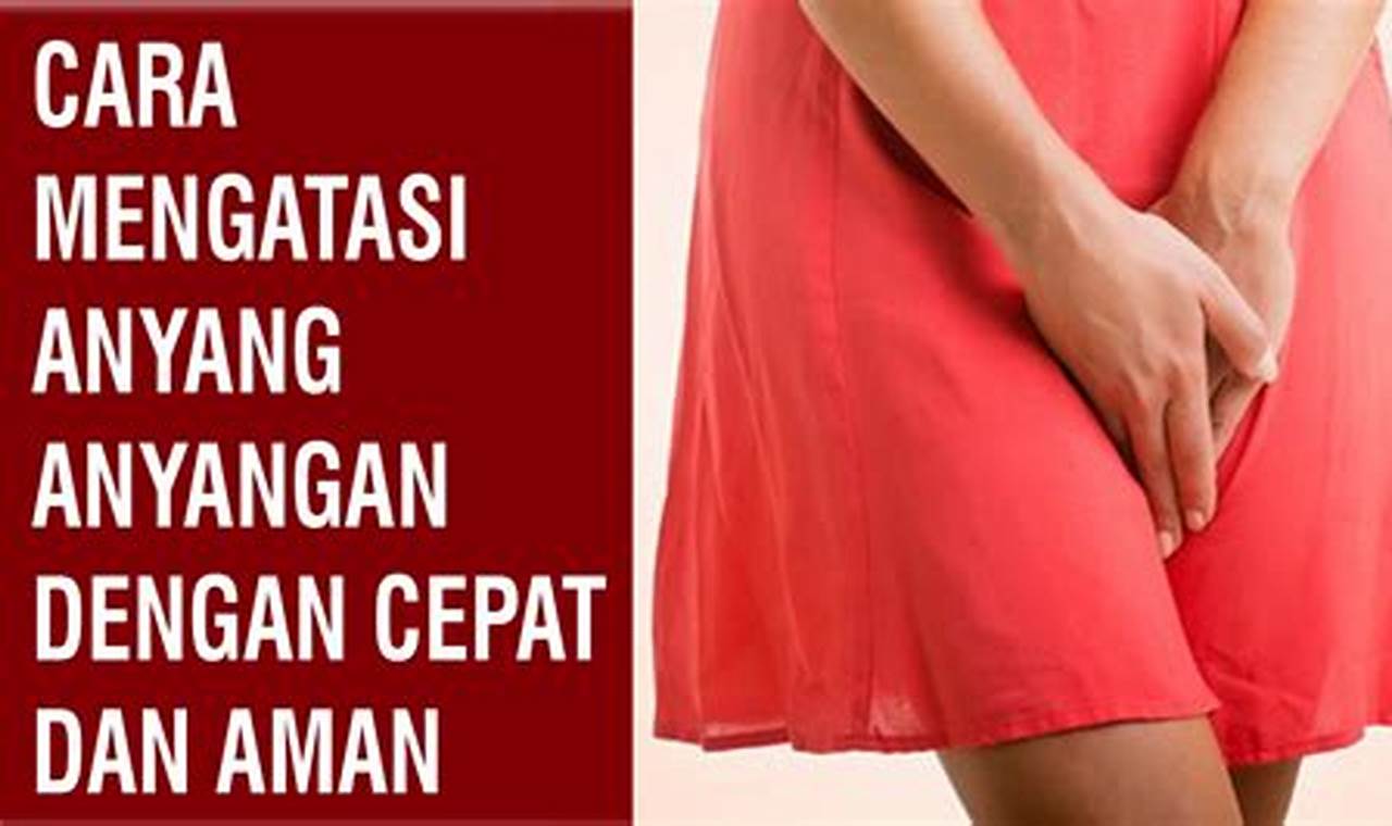 Cara Mengatasi Anyang Anyangan Pada Wanita | investigasi.id